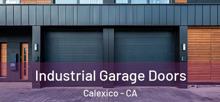  Industrial Garage Doors Calexico - CA
