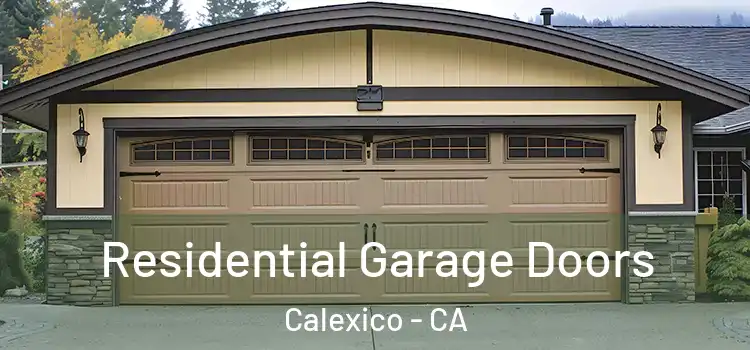  Residential Garage Doors Calexico - CA